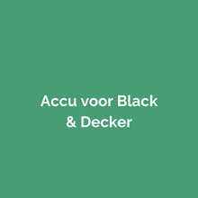 Accu voor Black & Decker gereedschap